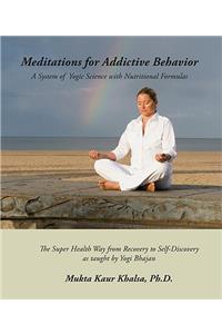 Meditations for Addictive Behavior