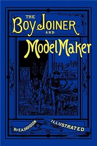 Boy Joiner and Model Maker