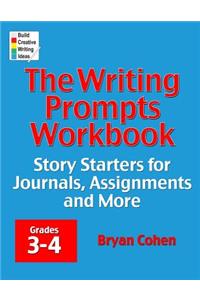 The Writing Prompts Workbook, Grades 3-4