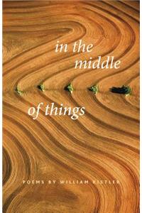 In the Middle of Things