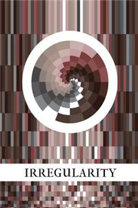 Irregularity
