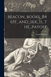 Beacon_books_B465F_and_sex_is_the_payoff