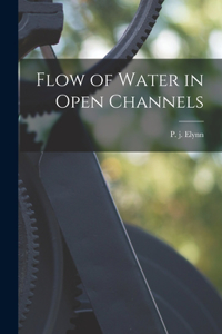Flow of Water in Open Channels