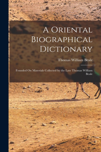 A Oriental Biographical Dictionary