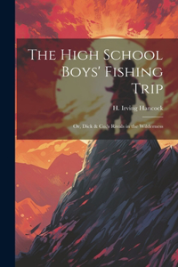 High School Boys' Fishing Trip