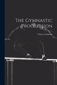 The Gymnastic Progression