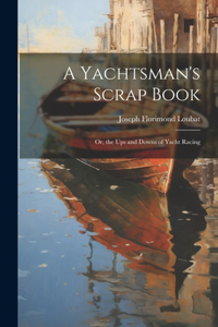 Yachtsman's Scrap Book