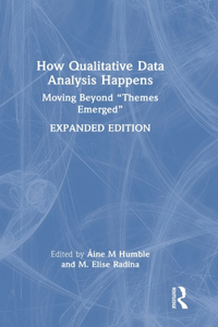 How Qualitative Data Analysis Happens