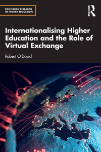 Internationalising Higher Education and the Role of Virtual Exchange