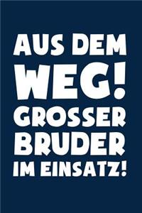 Großer Bruder im Einsatz!