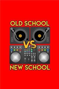 Old School vs New School