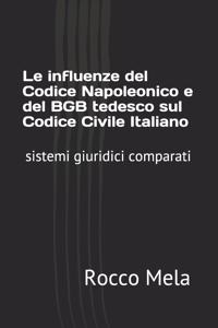 influenze del Codice Napoleonico e del BGB tedesco sul Codice Civile Italiano