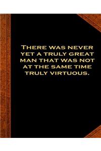 Ben Franklin Quote Truly Great Man Virtuous Vintage Style School Composition Book