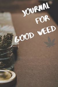 Journal For Good Weed