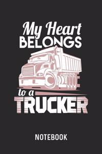 My Heart Belongs To A Trucker Notebook