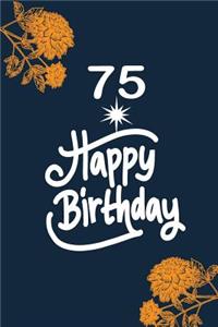 75 happy birthday