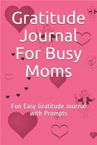 Gratitude Journal For Busy Moms