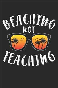 Beaching Not Teaching