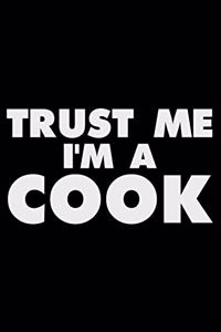 Trust Me I'm A Cook