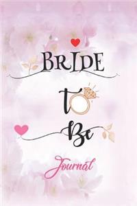 Bride To Be Journal
