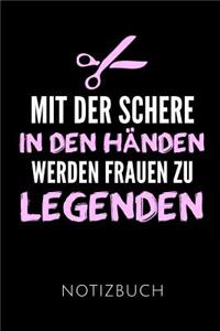 Mit Der Schere in Den Händen Werden Frauen Zu Legenden Notizbuch