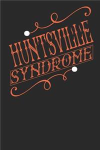 Huntsville Syndrome