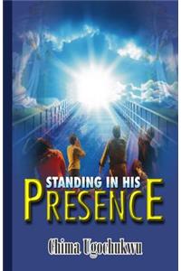 Standing In His Presence