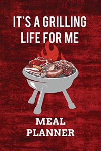 It's A Grilling Life For Me MEAL PLANNER