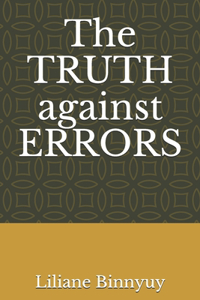 TRUTH against ERRORS