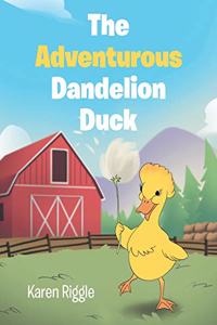 Adventurous Dandelion Duck