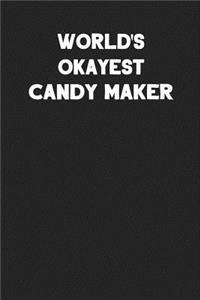 World's Okayest Candy Maker