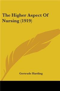 Higher Aspect Of Nursing (1919)