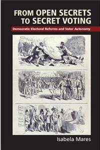 From Open Secrets to Secret Voting