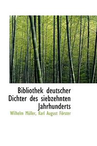 Bibliothek Deutscher Dichter Des Siebzehnten Jahrhunderts