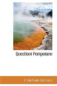 Questioni Pompeiane