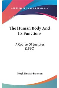 The Human Body And Its Functions