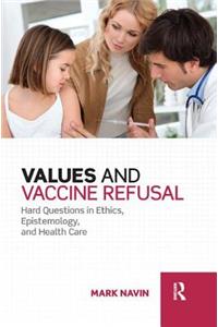 Values and Vaccine Refusal