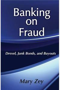Banking on Fraud