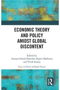 Economic Theory and Policy Amidst Global Discontent