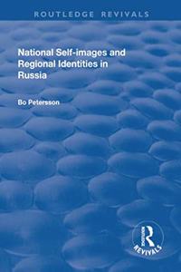 National Self-Images and Regional Identities in Russia