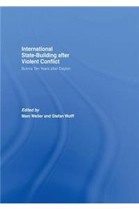 Internationalized State-Building After Violent Conflict