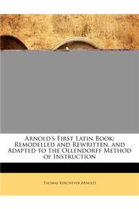 Arnold's First Latin Book