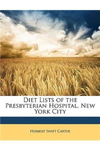Diet Lists of the Presbyterian Hospital, New York City