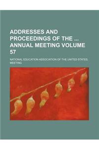 Addresses and Proceedings of the Annual Meeting Volume 57