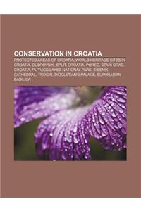 Conservation in Croatia: Protected Areas of Croatia, World Heritage Sites in Croatia, Dubrovnik, Split, Croatia, Pore, Stari Grad, Croatia