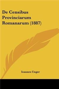 De Censibus Provinciarum Romanarum (1887)