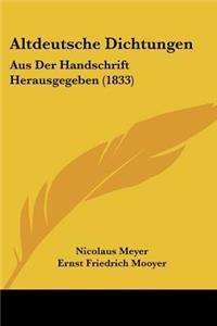 Altdeutsche Dichtungen