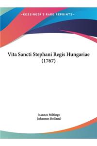 Vita Sancti Stephani Regis Hungariae (1767)