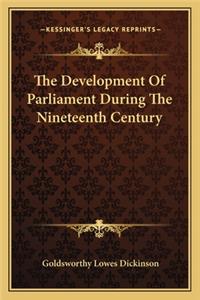 The Development Of Parliament During The Nineteenth Century