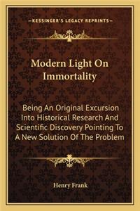 Modern Light on Immortality